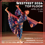 Photo of smiling dancer with outstretched arms and leg raised high is surrounded by text outlining details of WestFest Top Floor