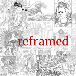 A black and white collage of art works with the red Reframed title in the center.