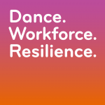 Dance. Workforce. Resilience. Launch Event