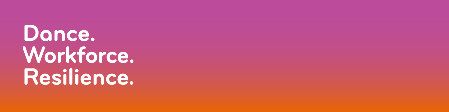 Pink to orange gradient banner with white text: 'Dance. Workforce. Resilience.'