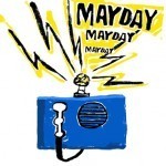 Avant-Garde-Arama: MAYDAY!