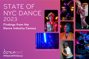 Pink to purple gradient background. Seven images of dance workers collage the screen. Text reads ‘State of NYC Dance 2023: Findings from the Dance Industry Census’. The Dance/NYC logo and #WeAreNYCDance are in the bottom left corner.