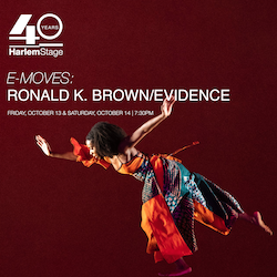 Harlem Stage E-Moves Presents Ronald K. Brown/EVIDENCE