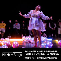Harlem Stage Black Arts Movement: Examined Part VI (Dance) - E-moves