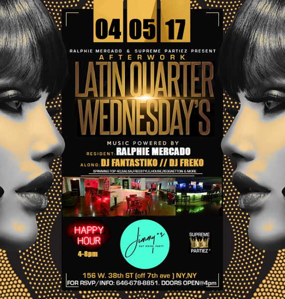 LATIN QUARTER WEDNESDAYS @JIMMY'S EAT DRINK PARTY