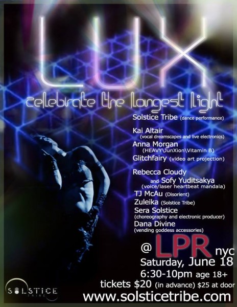 Lux: Celebrating the longest light w/ the Solstice Tribe