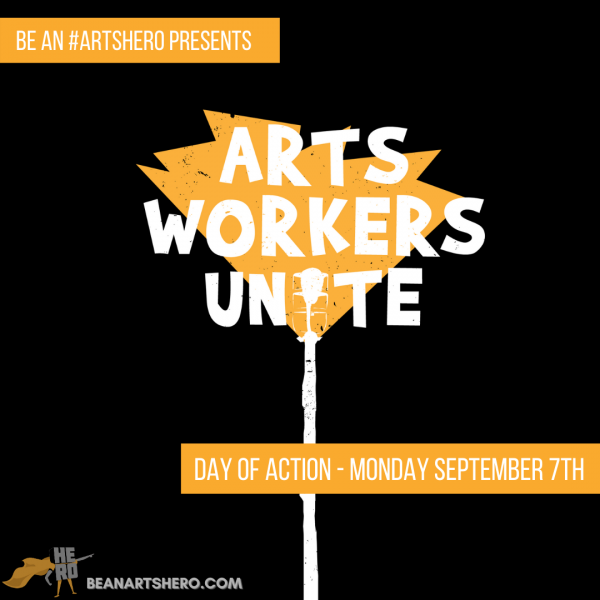 Arts Workers Unite - Sept 7th