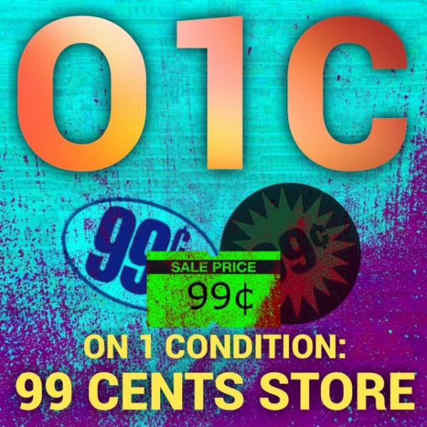 On 1 Condition: 99 Cents Store Poster