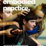 Flyer that reads Embodied Practice. Photo behind features a group of people holding the body of another speaking.