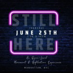 dark blue flyer with neon pink brackets and white text and blurred out STILL HERE