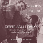 Deeper adult dance starting October 30th!