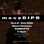 moveDIPR open classes sundays from oct 9 - dec 11. 7-9pm