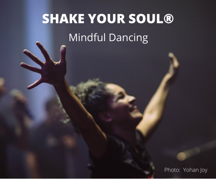 Shake Your Soul® Mindful Dancing
