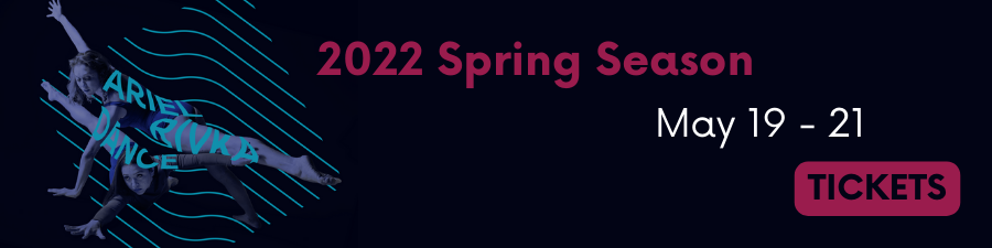 Ariel Rivka Dance 2022 Spring Season Tickets
