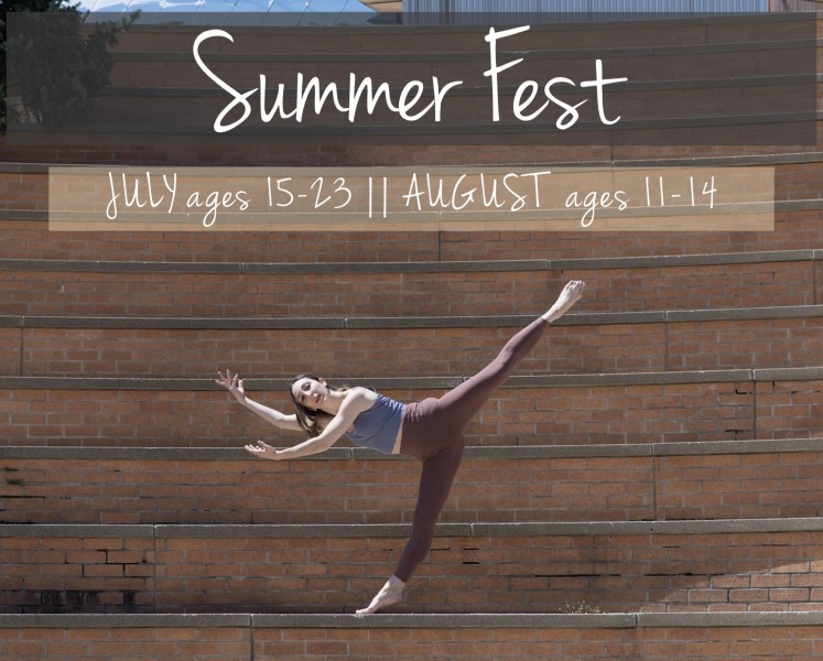 Summer Fest JULY ages 15-23 || AUGUST ages 11-14