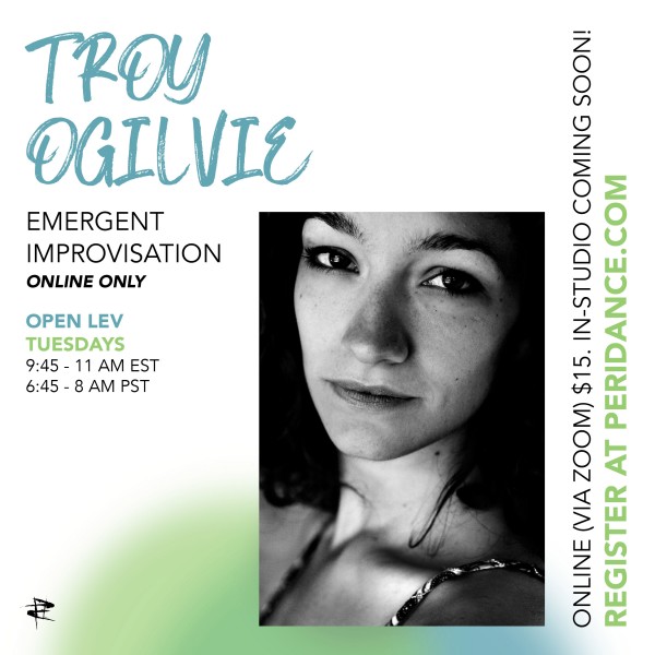 Peridance Online: Emergent Improvisation with Troy Ogilvie