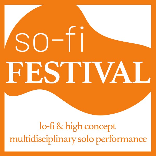 So-fi Festival Logo. Lo-fi & high concept, multidisciplinary solo performance. 