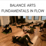 Balance Arts Fundamentals in Flow