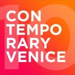 CALL FOR ARTISTS: CONTEMPORARY VENICE 2022 &ndash; 10th Edition