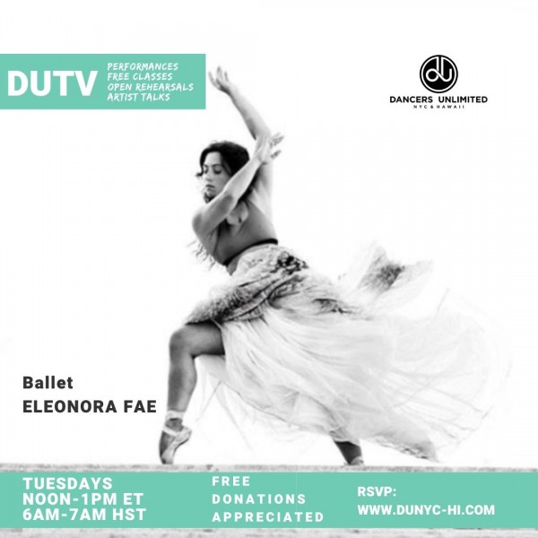 Ballet with Eleanora Fae - Tuesdays 12PM ET/ 9AM PT/ 6AM HST