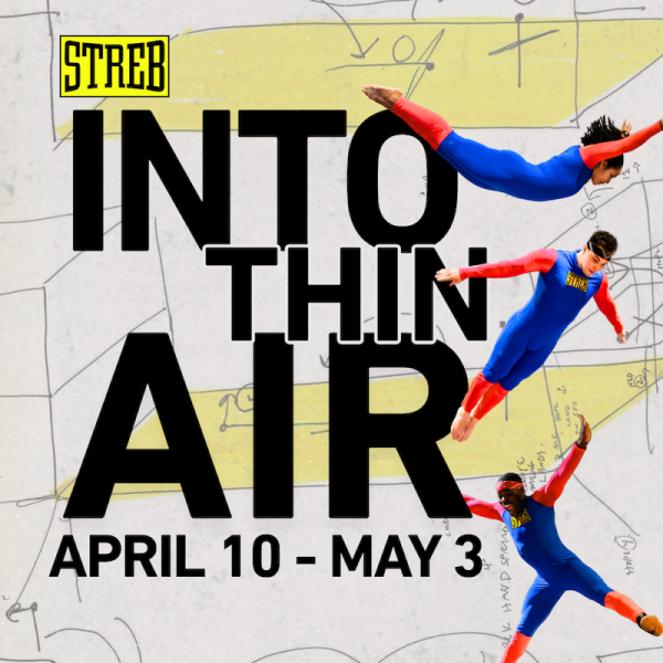 Image reads "INTO THIN AIR, APRIL 10-MAY 3" while 3 dancers in blue outfits fly through the air