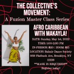 The Collective's Movement: A Fuzion Master Class Series- Afro-Caribbean w/ Makayla!
