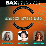 An orange background with text reading 'BAX, Brooklyn Arts Exchange' above text that reads 'undoxx artist hub'.