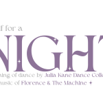 Julia Kane Dance Collective Only if for a Night