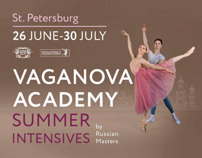 AGANOVA ACADEMY SUMMER INTENSIVE IN SAINT PETERSBURG, RUSSIA