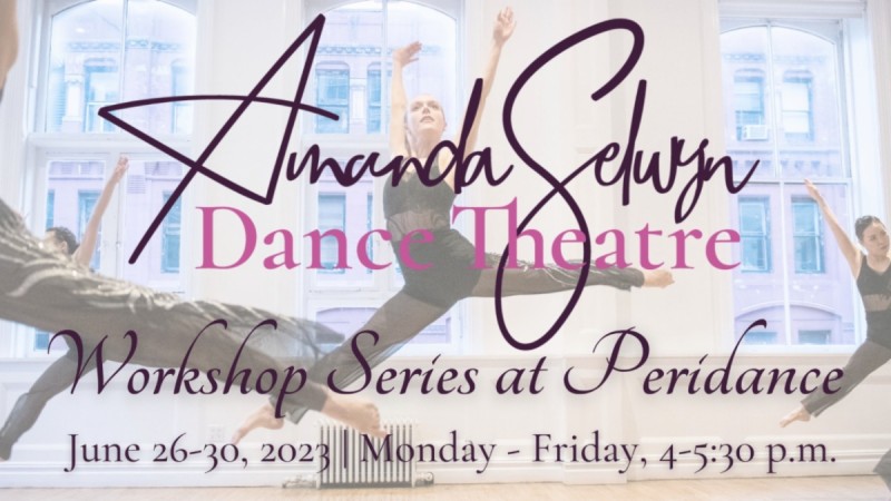 Amanda Selwyn Dance Theatre Workshop Series at Peridance