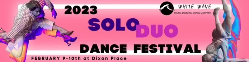 WHITE WAVE Dance Applications Now Open for 7th Annual SoloDuo Dance Festival - Early Bird Applications Due September 16, 2022