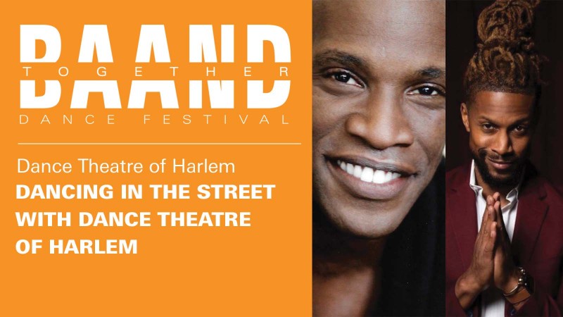 Dancing In The Street with Dance Theatre of Harlem