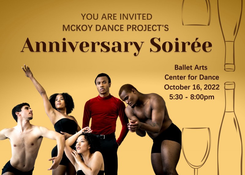 You are invited to McKoy Dance Project's Anniversary Soir&eacute;e