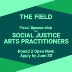 Overlapping shapes in various shades of green frame text which reads, "Fiscal Sponsorship for Social Justice Arts Practitioners"