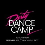 all black background with pink and white large text "DIrty Dance Camp". Small white text "zouk dance retreat. September 5-10"