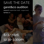 Graphic: save the date for Garet&Co;'s audition, happening August 2nd 12:30-3:30pm in Fairfield CT