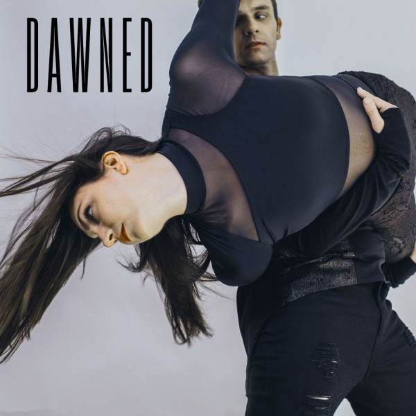 DAWNED is written on the top left corner.  2 dancers in all black are mid lift.