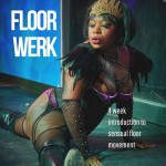Brown skinned Black woman wearing a black and purple costime text reads floor werk 4 week introduction to sensual floor movement