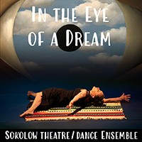 TLAB Shares Hosts: In The Eye of a Dream, Presented by Sokolov Theatre/Dance Ensemble