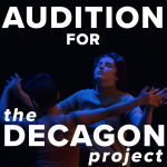A dancer basking in blue light. White text reads "Audition for The DECAGON Project"