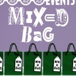 Purple background with green gift bags lining the bottom with text that reads "MIXED BAG" in the middle.