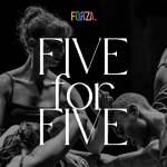 Black and white image of dancers with the words Five for Five and Forza Dance colorful logo