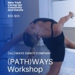 Blue background flyer with text: Fall Workshop on October 19th from 11:30AM - 5:30PM at New York Center for Creativity and Dance