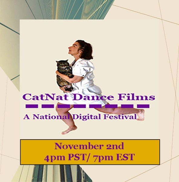 A woman wearing a white romper lunges while holding her cat. Text reads CatNat Dance Films, a national digital festival, Nov. 2 