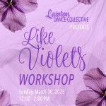 Dark purple flowers on a light purple background. White and purple text with the workshop date and location. 