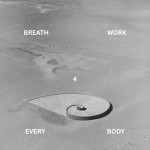 A black and white background image of a spiral in sand. Bold white text reads BREATH WORK 4 EVERY BODY