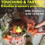 Touching & Tasting: 9 Studies in Sensory Proximity