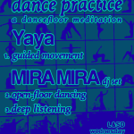 dance practice flyer w MIRA MIRA & Yaya