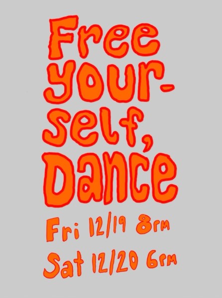 &lsquo;Free Yourself, Dance&rsquo; flyer with event dates and times.