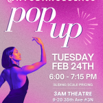 A poster image of a woman dancing on a pink background. The Text reads Pop Up, Tuesday Feb 24th 6:00pm-7:15pm